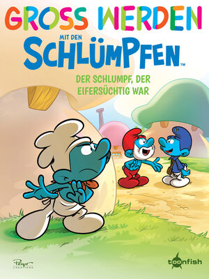 cover image of Groß werden mit den Schlümpfen